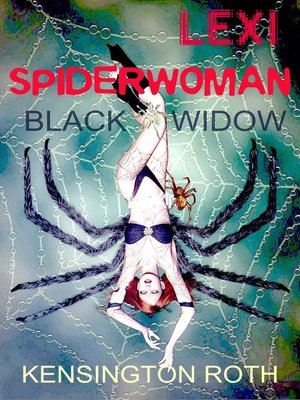 cover image of Lexi Spiderwoman-Black Widow
